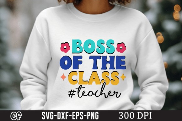 Boss of the Class Teacher Graphics and Crafts