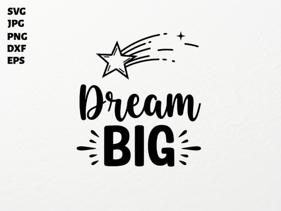 Dream Big SVG for Cricut Sublimation PNG