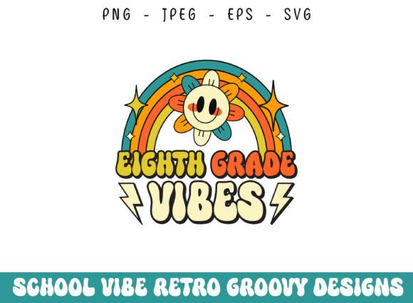 Eighth Grade School Retro Groovy Vibes Graphics and Crafts
