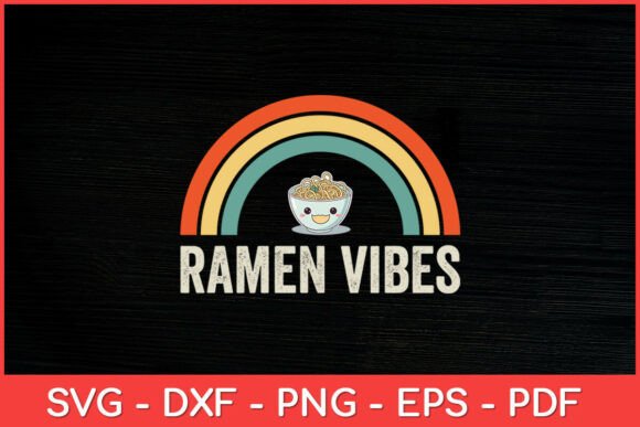 Kawaii Ramen Vibes Vintage Rainbow Svg