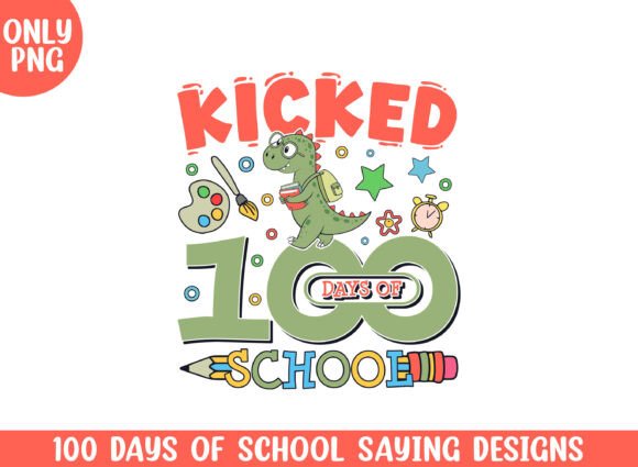 Kicked 100 Days of School Dinosaur Png