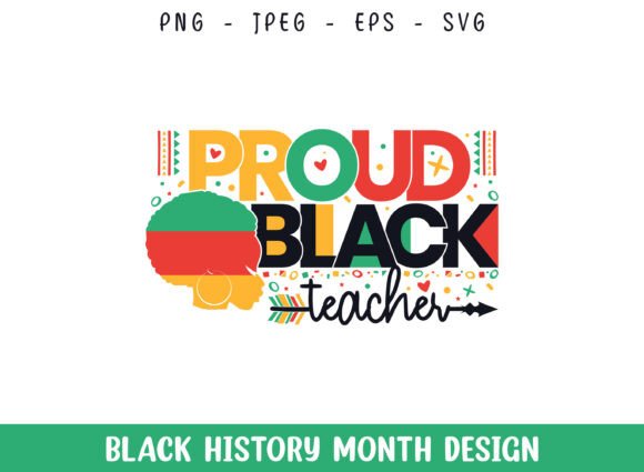 Proud Black Teacher Black History Month
