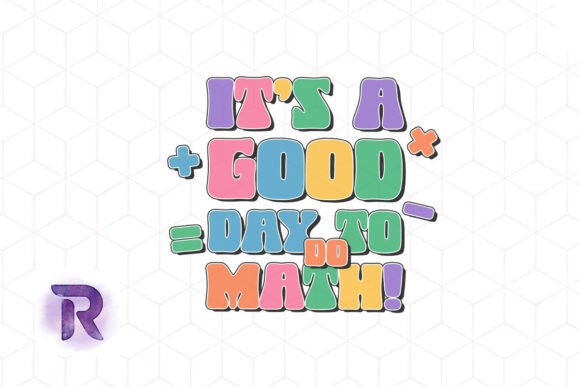 Teacher It's a Good Day to Do Math PNG