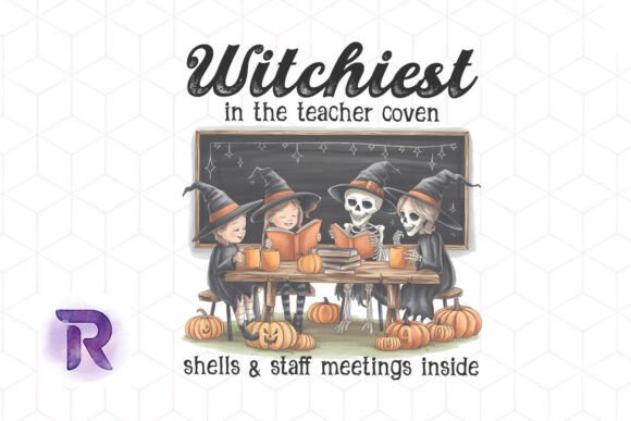 Witchest in the Teacher Coven PNG: Graphics and Crafts for Creative Brands